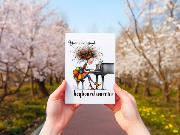 Classical Keyboard Warrior Funny Pianist Card – 4x6
