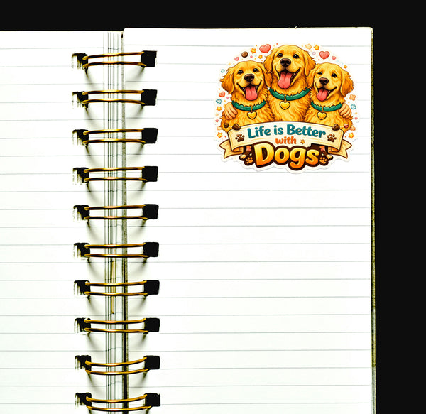 Life Is Better with Dogs Sticker Golden Retriever Dog Lover Cute Puppy Journal