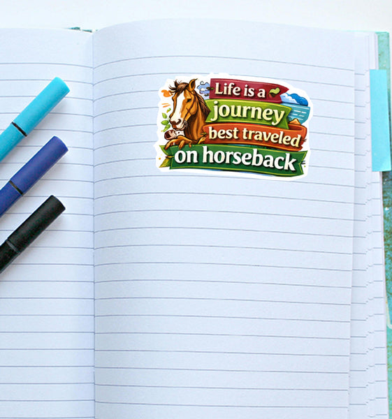 Life Is a Journey Best Traveled on Horseback Sticker Equestrian Horse Lover