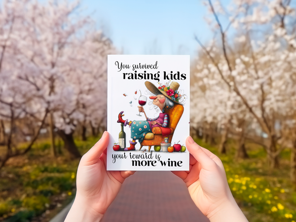 You Survived Raising Kids Funny Mom Wine Card – 4x6