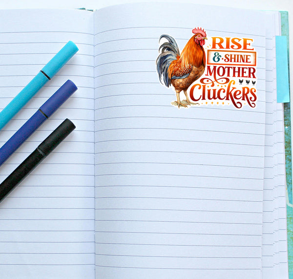 Rise and Shine Mother Cluckers Sticker Funny Chicken Farm Journal Scrapbooking
