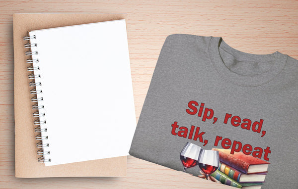 Sip Read Talk Repeat Sweatshirt, Book Club Shirt, Book Club Gifts, Gift for Book Lovers