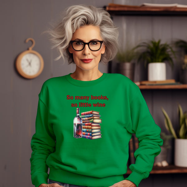 So Many Books So Little Wine Sweatshirt Book Club Shirt, Gift for Book Lovers, Book Club Gifts