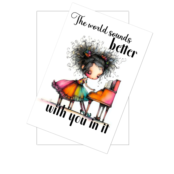 The World Sounds Better With You Pianist Appreciation Card – 4x6