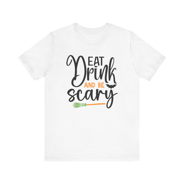 Eat Drink be Scary Halloween T-shirts Adults