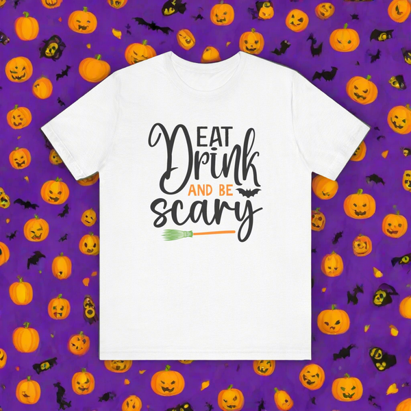 Eat Drink be Scary Halloween T-shirts Adults