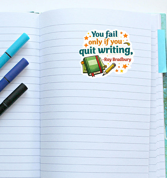 You Fail Only If You Quit Writing Sticker Writer Motivation Journal Scrapbook