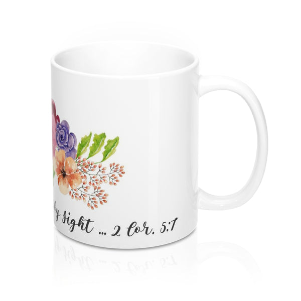 Inspirational Bible Verse Coffee Mugs We Live by Faith White Ceramic 11oz or 15oz 