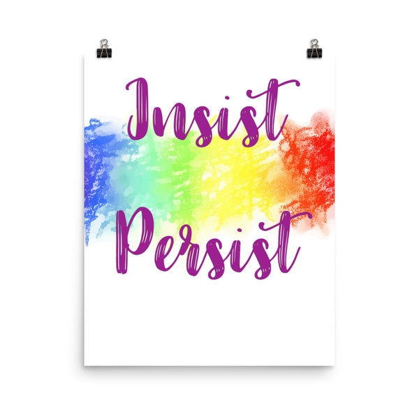 Insist and Persist Wall Art Poster for Resisters Colorful Print Home Decor