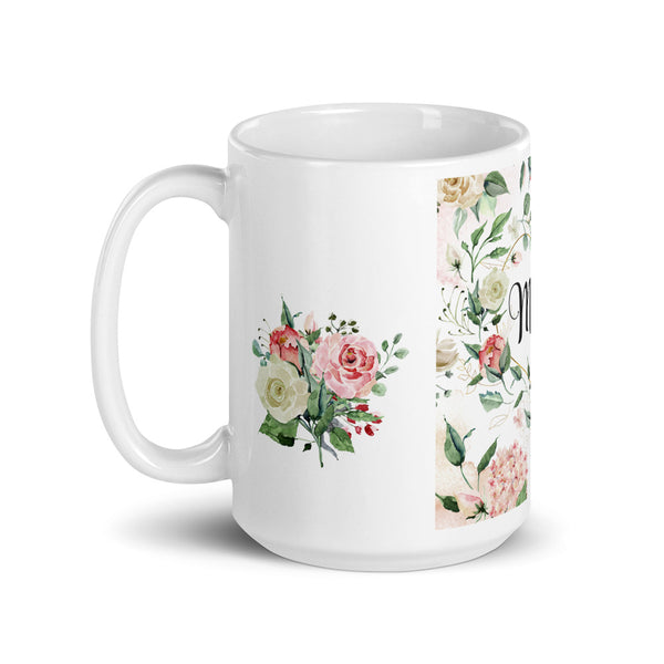 Coffee Mug for Mom 11 oz and 15 oz Pink Roses and Heart